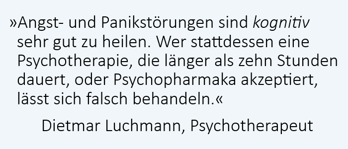 Psychotherapeut Dietmar Luchmann im Interview: Angst- und Panikstörungen kognitiv perfekt heilbar. Psychotherapeut Dietmar Luchmann im Interview: Angst- und Panikstörungen kognitiv perfekt heilbar.